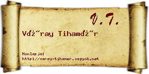 Váray Tihamér névjegykártya